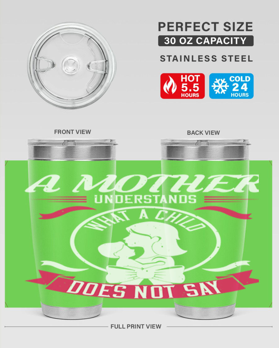 A stylish 'A Mother Understands' tumbler in stainless steel, featuring a press-in lid and available in 20oz and 30oz sizes.