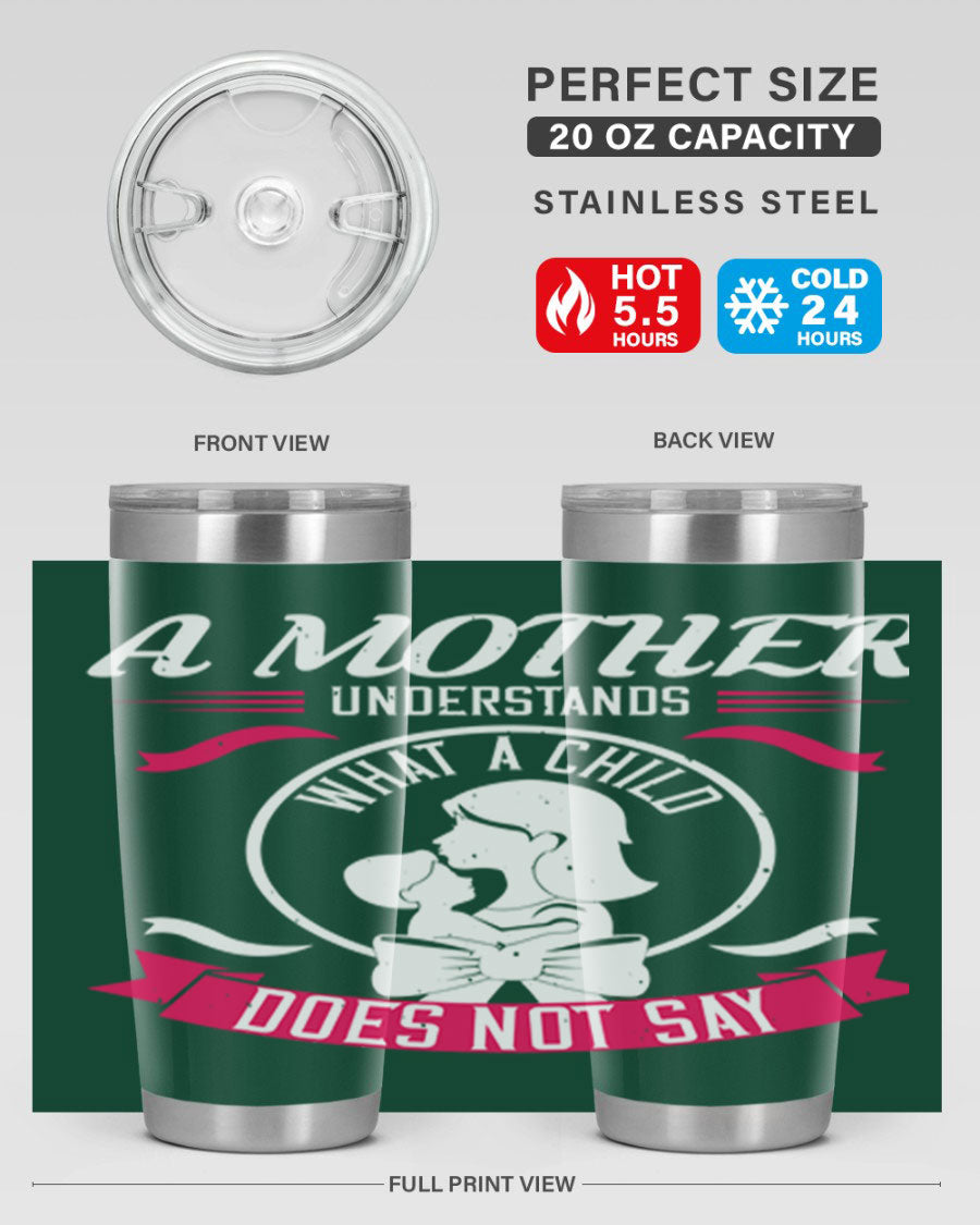 A stylish 'A Mother Understands' tumbler in stainless steel, featuring a press-in lid and available in 20oz and 30oz sizes.