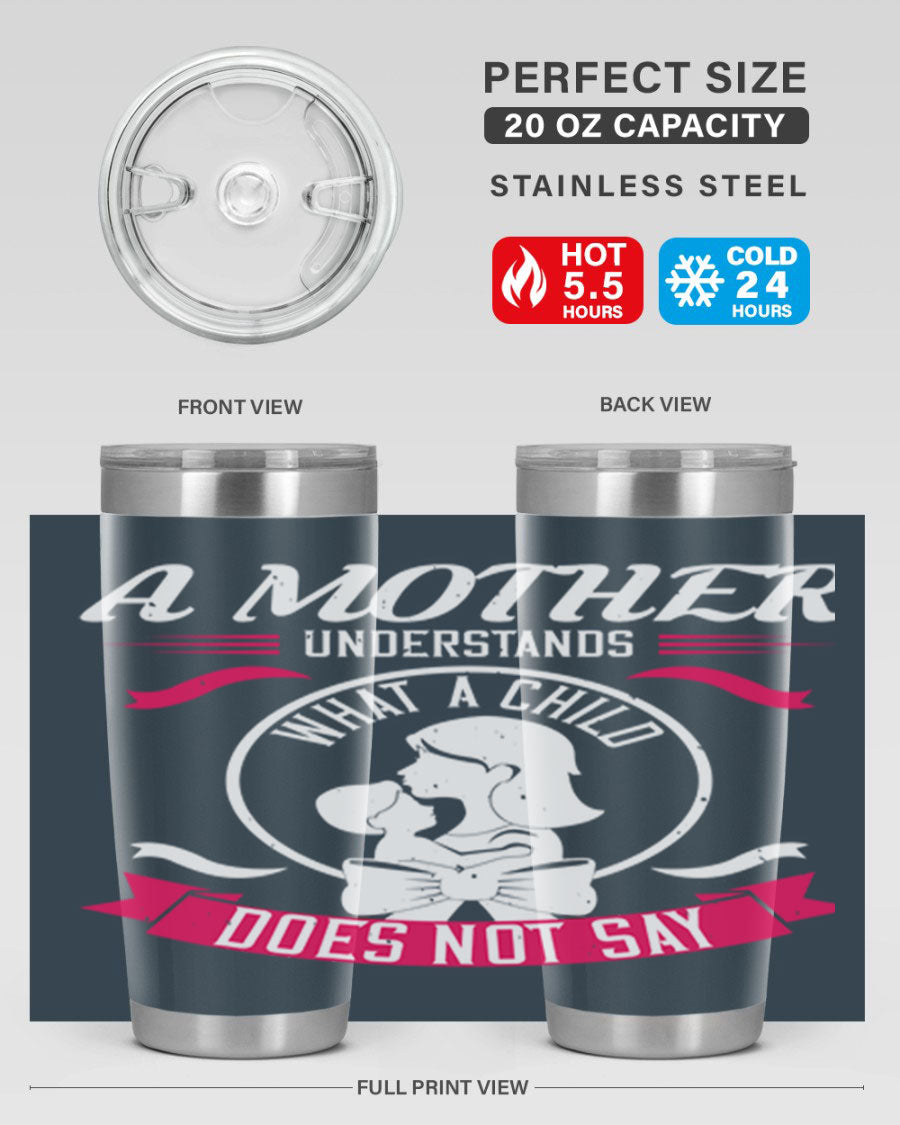 A stylish 'A Mother Understands' tumbler in stainless steel, featuring a press-in lid and available in 20oz and 30oz sizes.