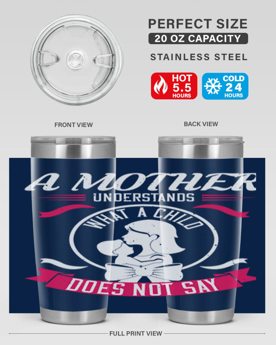 A stylish 'A Mother Understands' tumbler in stainless steel, featuring a press-in lid and available in 20oz and 30oz sizes.