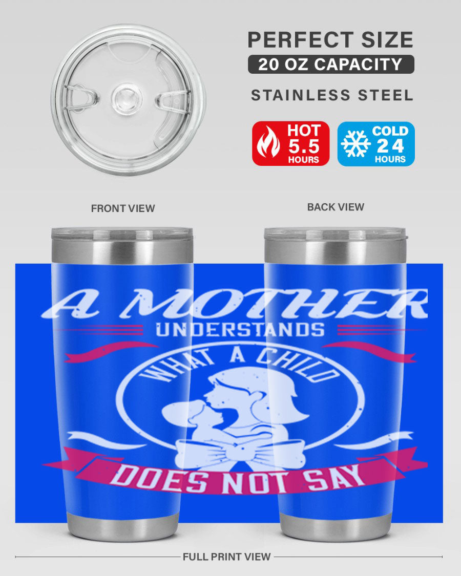 A stylish 'A Mother Understands' tumbler in stainless steel, featuring a press-in lid and available in 20oz and 30oz sizes.