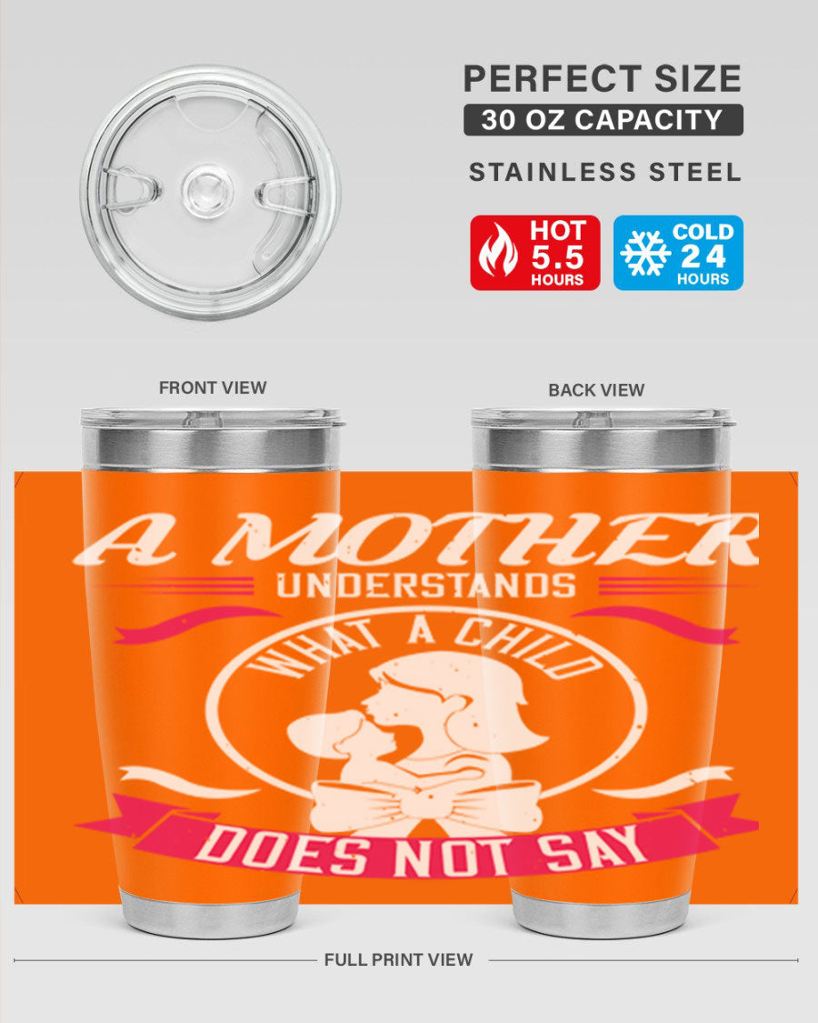 A stylish 'A Mother Understands' tumbler in stainless steel, featuring a press-in lid and available in 20oz and 30oz sizes.