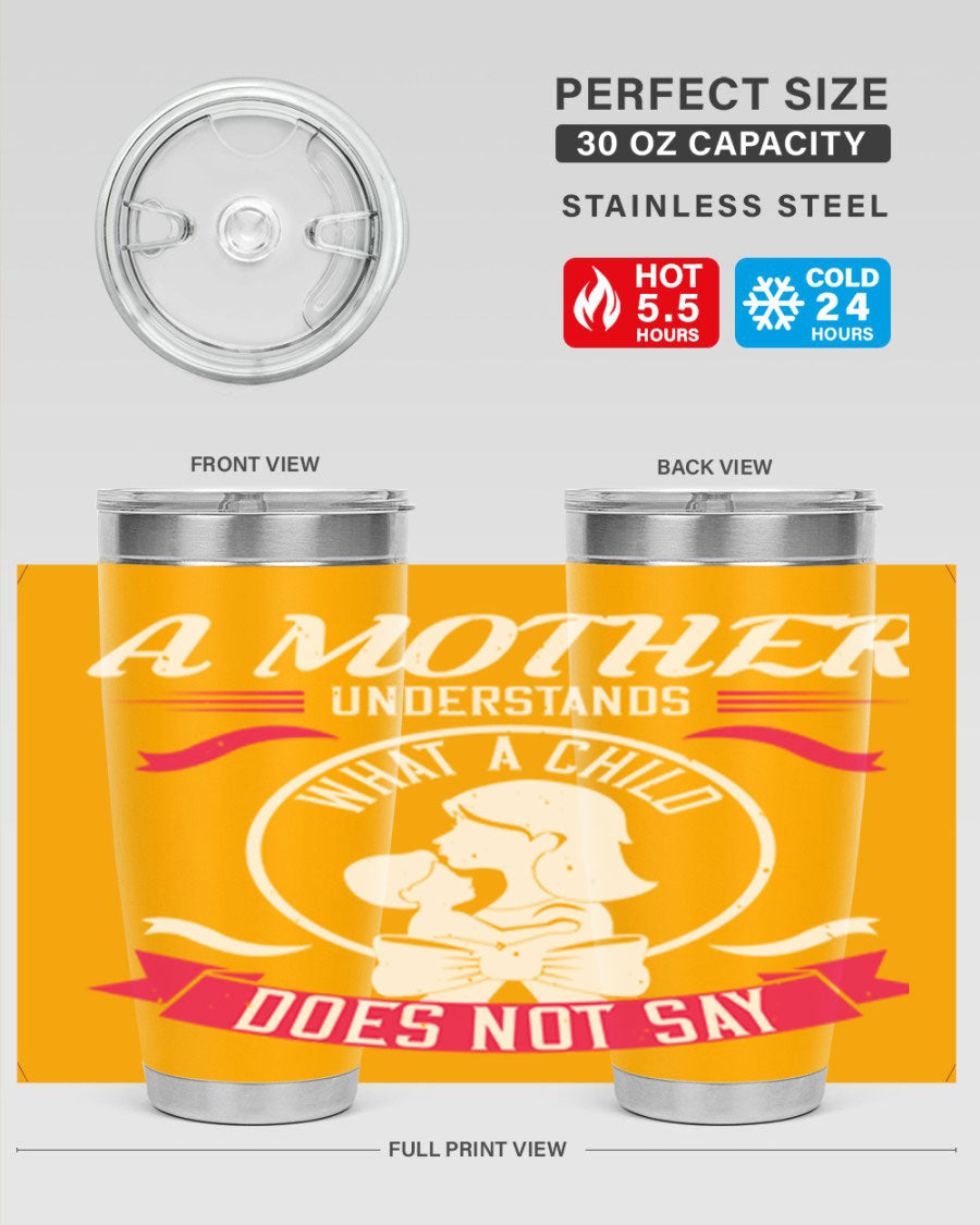 A stylish 'A Mother Understands' tumbler in stainless steel, featuring a press-in lid and available in 20oz and 30oz sizes.