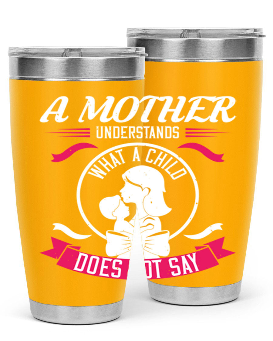 A stylish 'A Mother Understands' tumbler in stainless steel, featuring a press-in lid and available in 20oz and 30oz sizes.