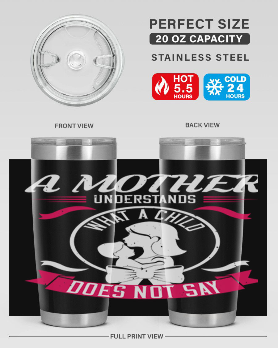 A stylish 'A Mother Understands' tumbler in stainless steel, featuring a press-in lid and available in 20oz and 30oz sizes.