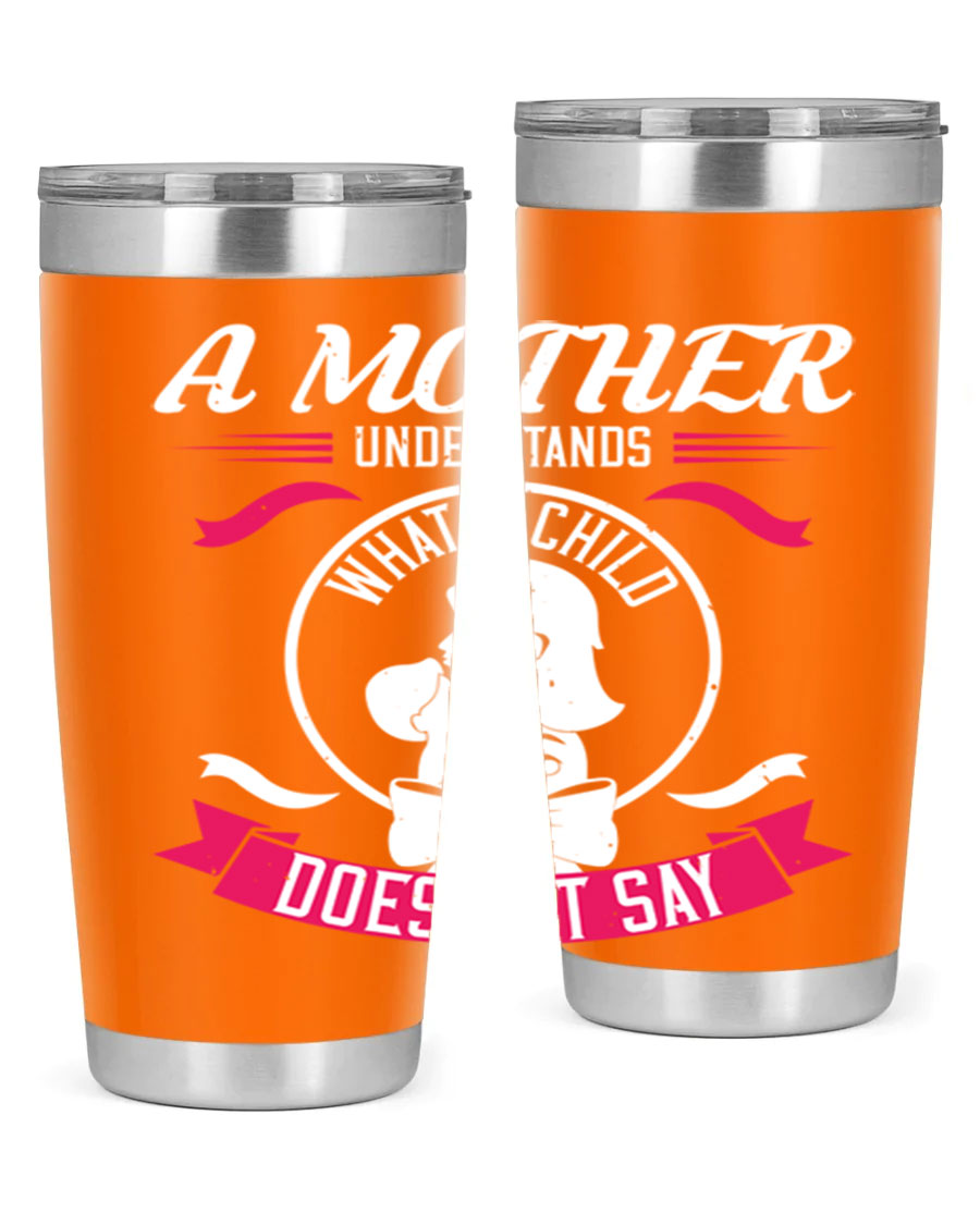 A stylish 'A Mother Understands' tumbler in stainless steel, featuring a press-in lid and available in 20oz and 30oz sizes.