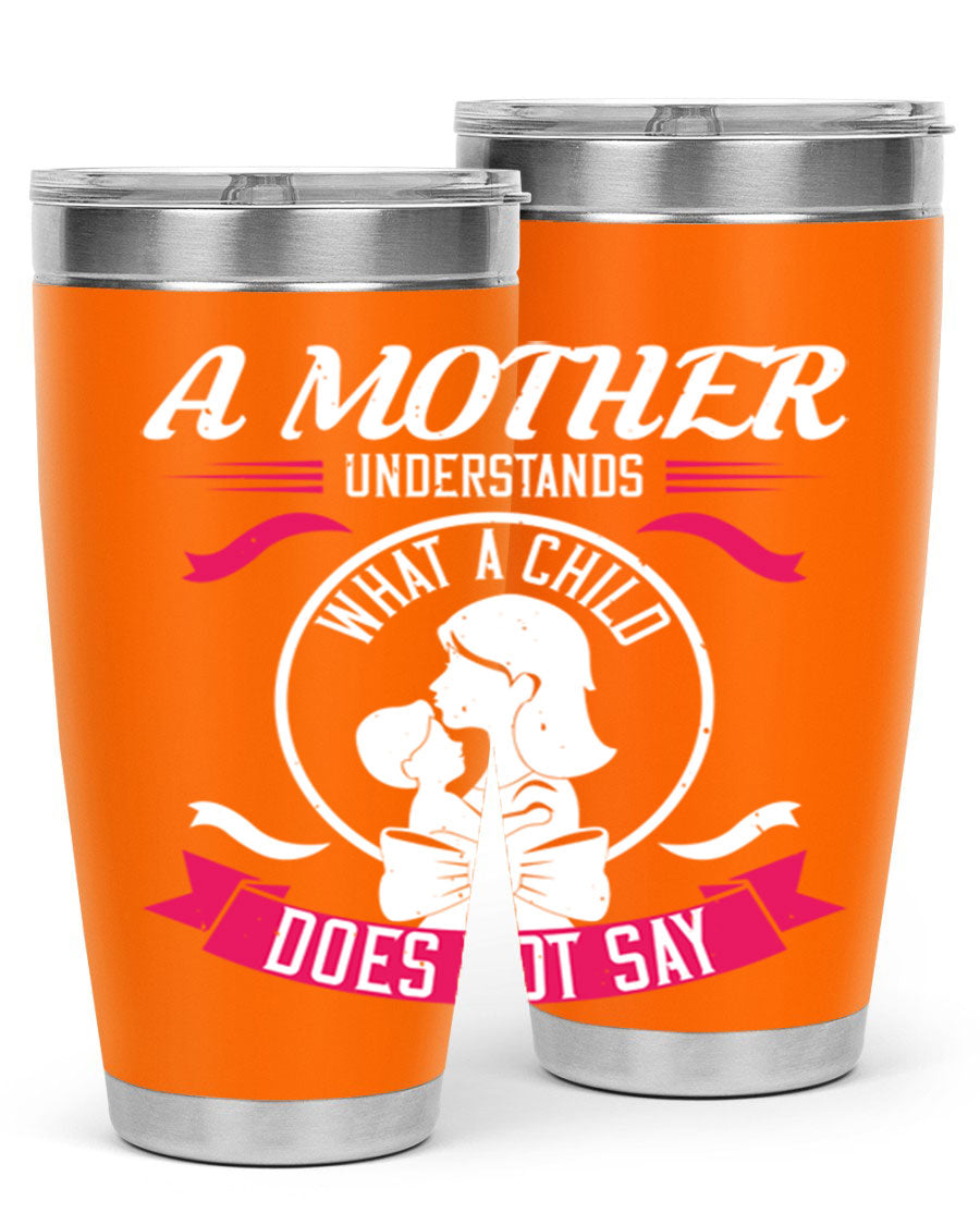 A stylish 'A Mother Understands' tumbler in stainless steel, featuring a press-in lid and available in 20oz and 30oz sizes.