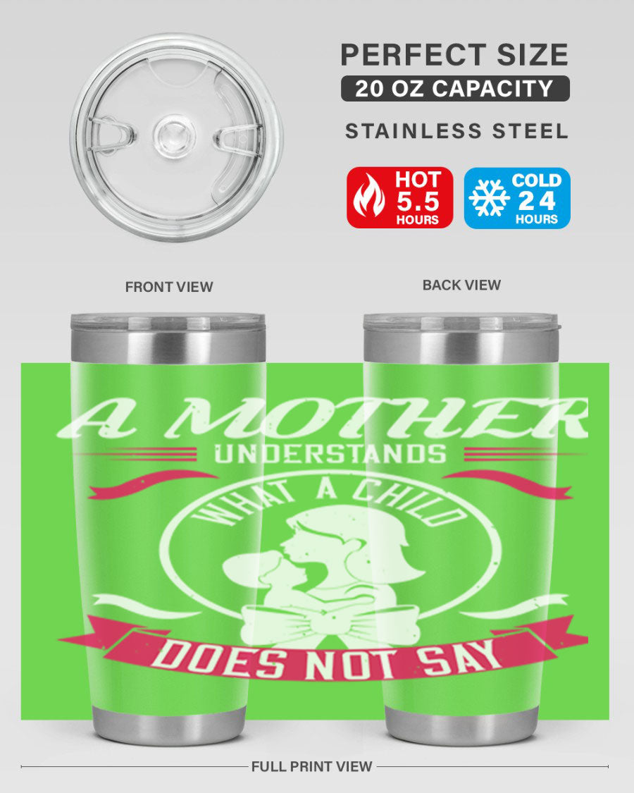 A stylish 'A Mother Understands' tumbler in stainless steel, featuring a press-in lid and available in 20oz and 30oz sizes.