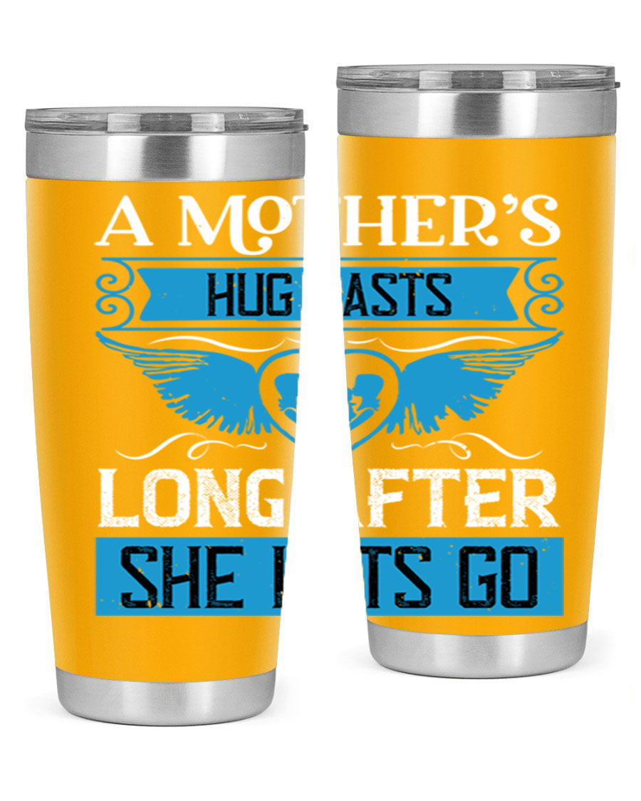 A stylish 20oz and 30oz stainless steel tumbler with a design that reads 'A Mother’s Hug Lasts Long', perfect for Mother's Day gifts.