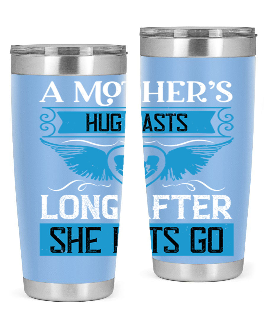 A stylish 20oz and 30oz stainless steel tumbler with a design that reads 'A Mother’s Hug Lasts Long', perfect for Mother's Day gifts.
