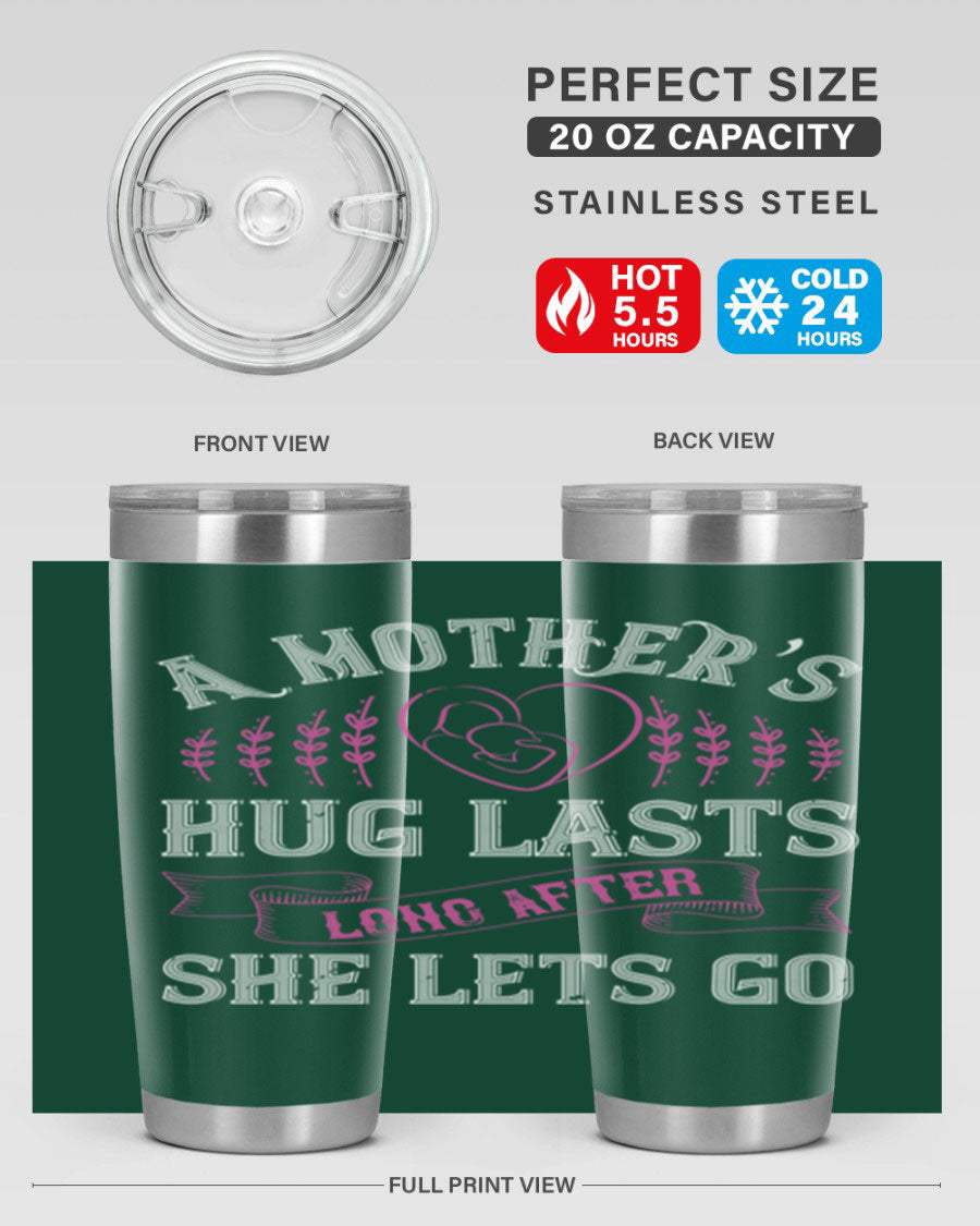 20oz stainless steel tumbler with a heartfelt message about a mother's love, featuring a drink-thru lid and double wall vacuum insulation.