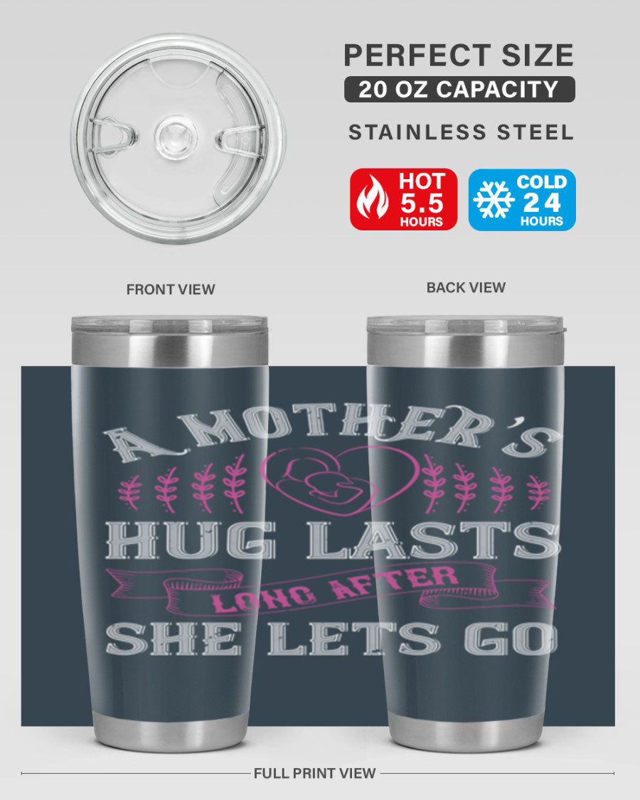 20oz stainless steel tumbler with a heartfelt message about a mother's love, featuring a drink-thru lid and double wall vacuum insulation.