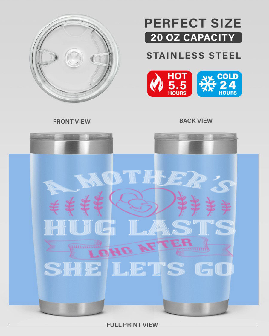 20oz stainless steel tumbler with a heartfelt message about a mother's love, featuring a drink-thru lid and double wall vacuum insulation.