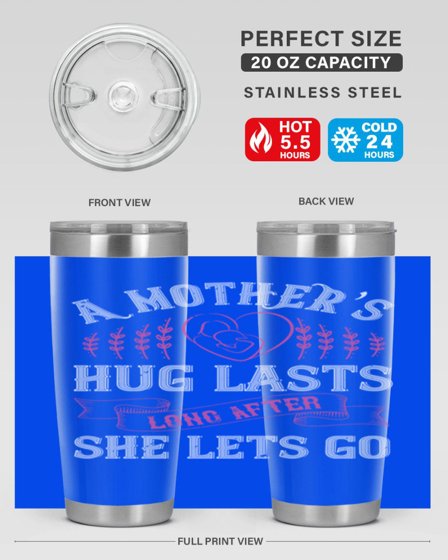 20oz stainless steel tumbler with a heartfelt message about a mother's love, featuring a drink-thru lid and double wall vacuum insulation.