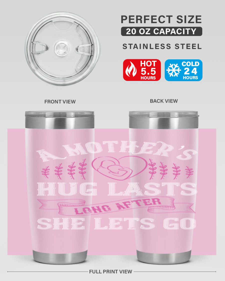 20oz stainless steel tumbler with a heartfelt message about a mother's love, featuring a drink-thru lid and double wall vacuum insulation.
