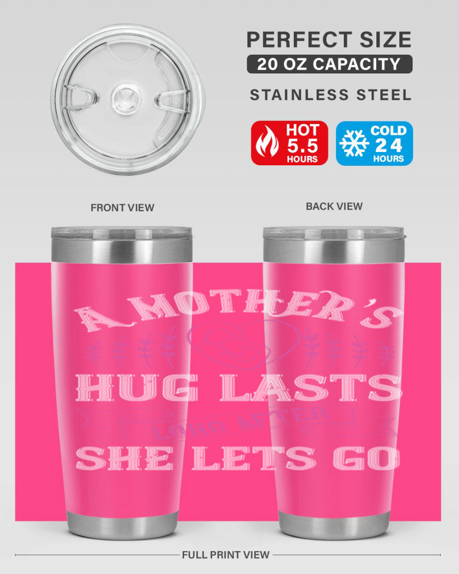20oz stainless steel tumbler with a heartfelt message about a mother's love, featuring a drink-thru lid and double wall vacuum insulation.
