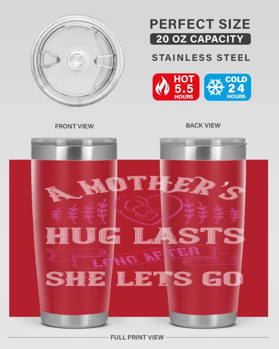 20oz stainless steel tumbler with a heartfelt message about a mother's love, featuring a drink-thru lid and double wall vacuum insulation.