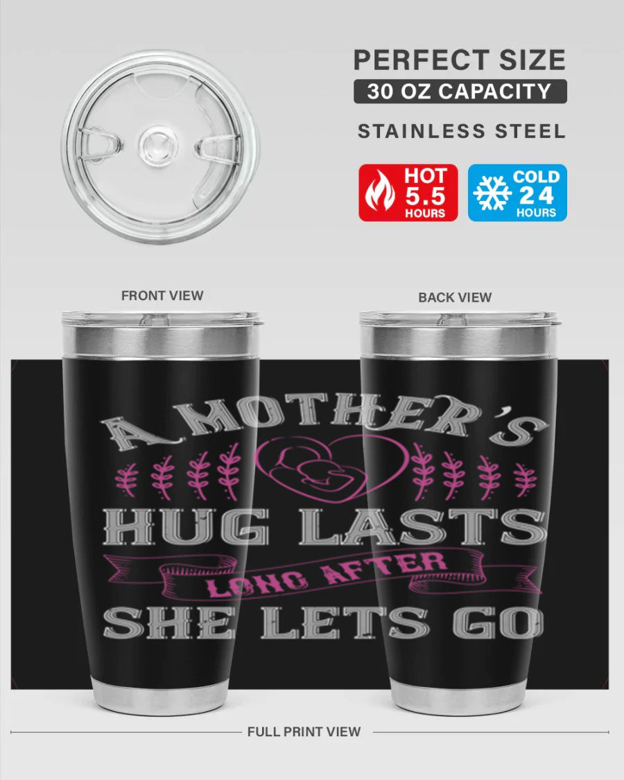 20oz stainless steel tumbler with a heartfelt message about a mother's love, featuring a drink-thru lid and double wall vacuum insulation.