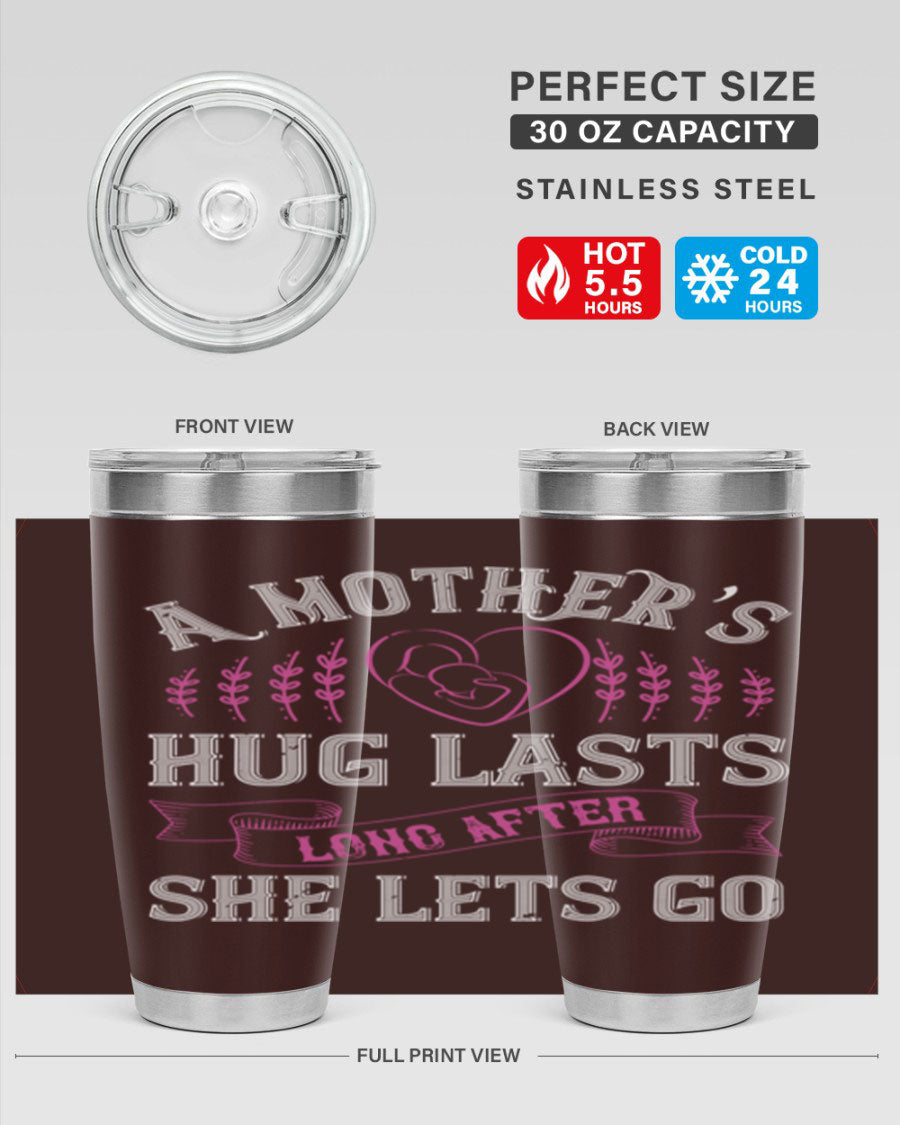 20oz stainless steel tumbler with a heartfelt message about a mother's love, featuring a drink-thru lid and double wall vacuum insulation.