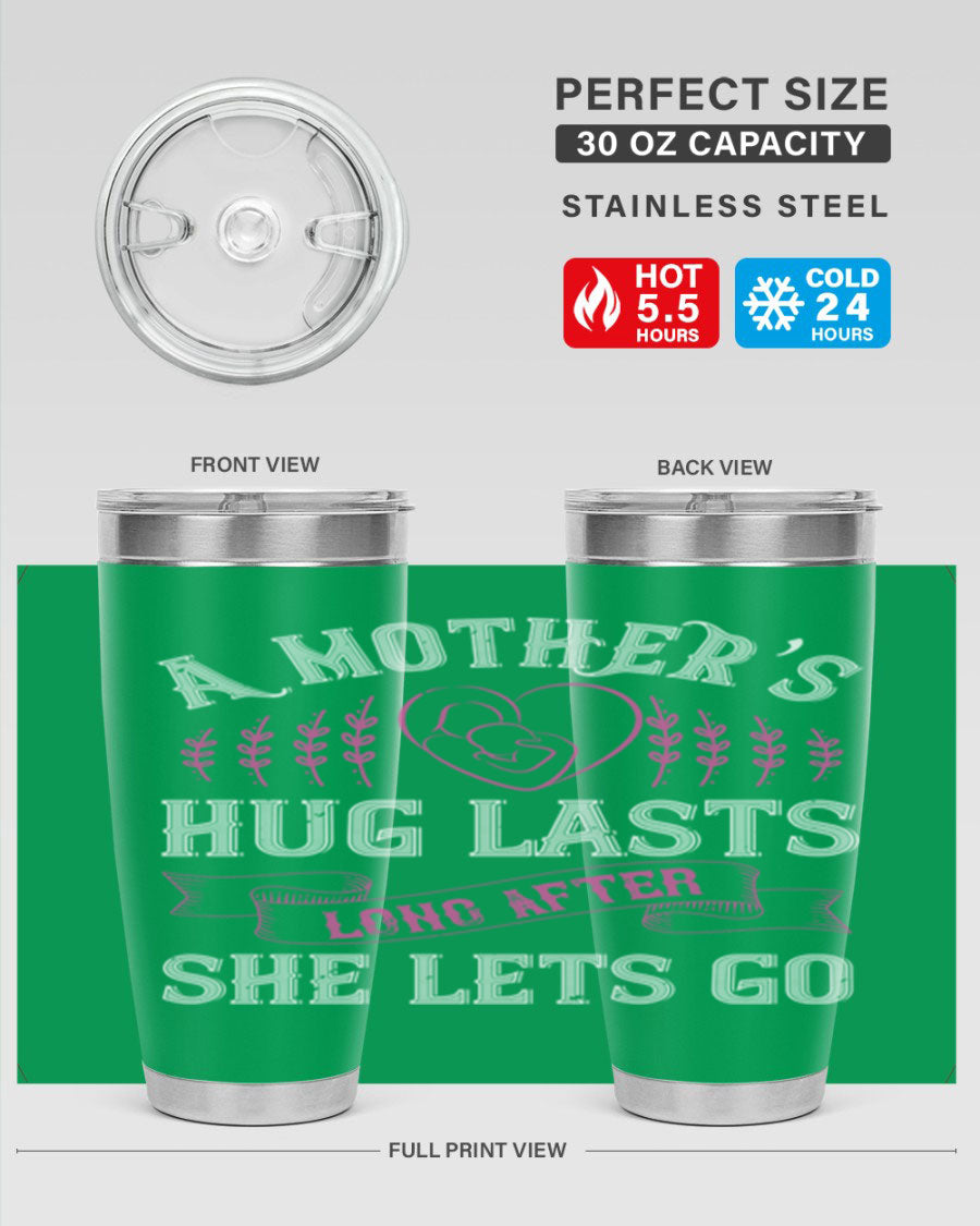 20oz stainless steel tumbler with a heartfelt message about a mother's love, featuring a drink-thru lid and double wall vacuum insulation.