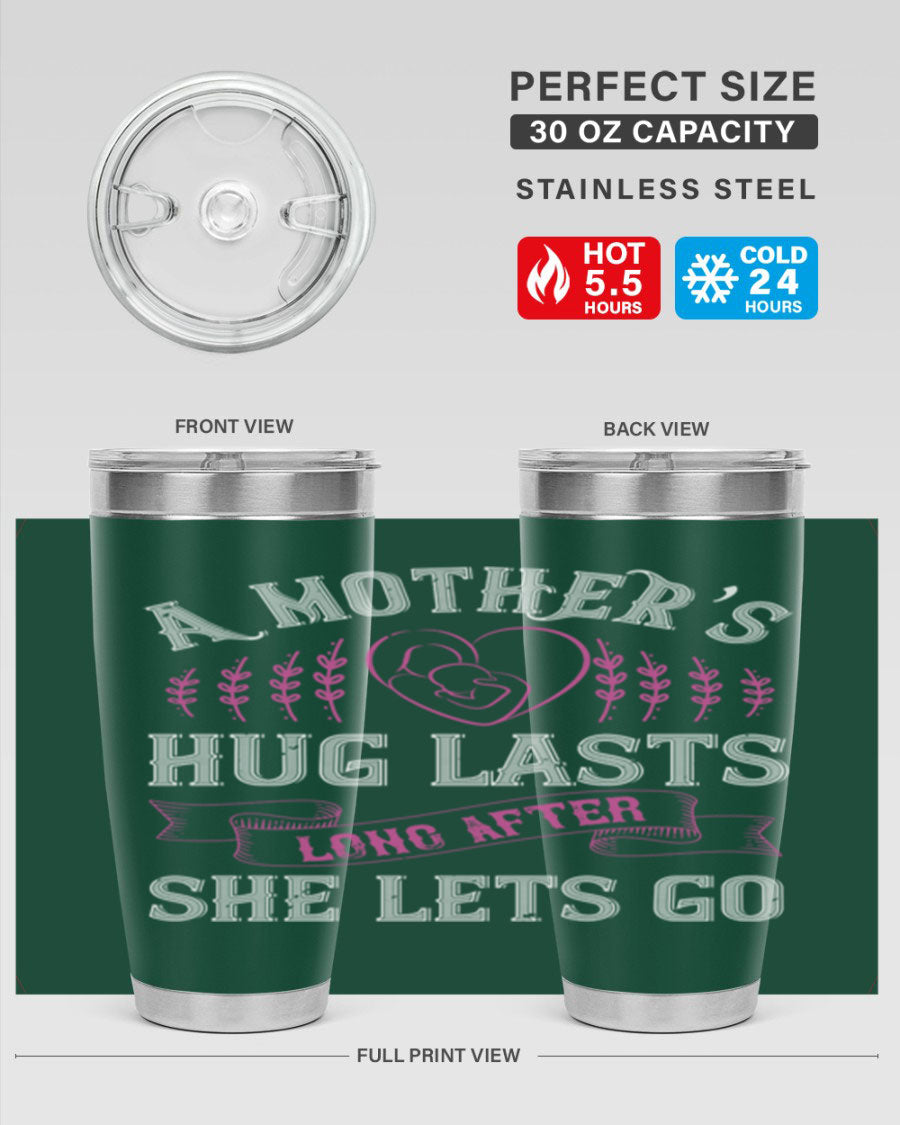 20oz stainless steel tumbler with a heartfelt message about a mother's love, featuring a drink-thru lid and double wall vacuum insulation.