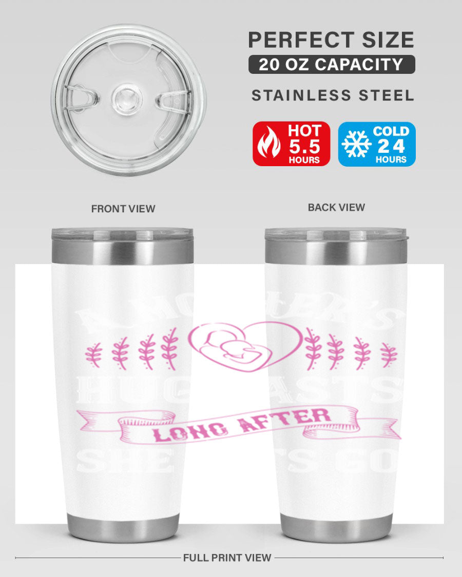 20oz stainless steel tumbler with a heartfelt message about a mother's love, featuring a drink-thru lid and double wall vacuum insulation.