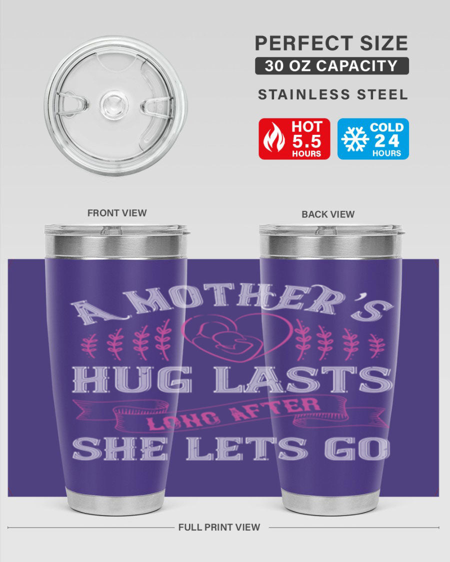 20oz stainless steel tumbler with a heartfelt message about a mother's love, featuring a drink-thru lid and double wall vacuum insulation.