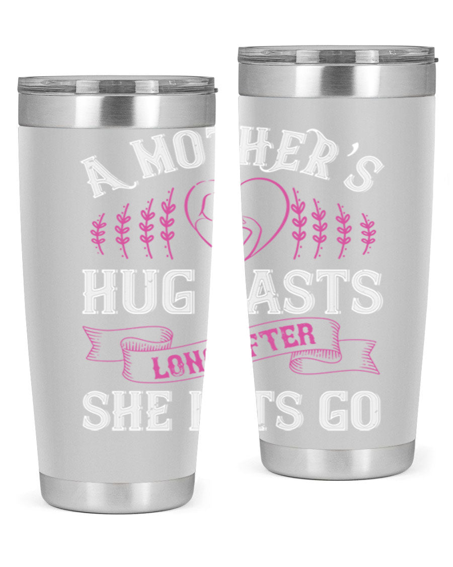 20oz stainless steel tumbler with a heartfelt message about a mother's love, featuring a drink-thru lid and double wall vacuum insulation.