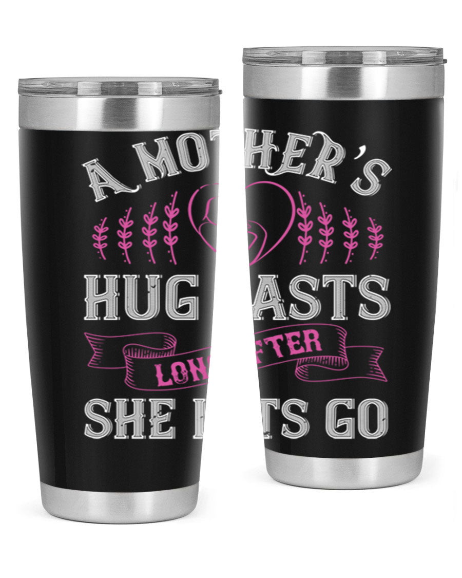 20oz stainless steel tumbler with a heartfelt message about a mother's love, featuring a drink-thru lid and double wall vacuum insulation.