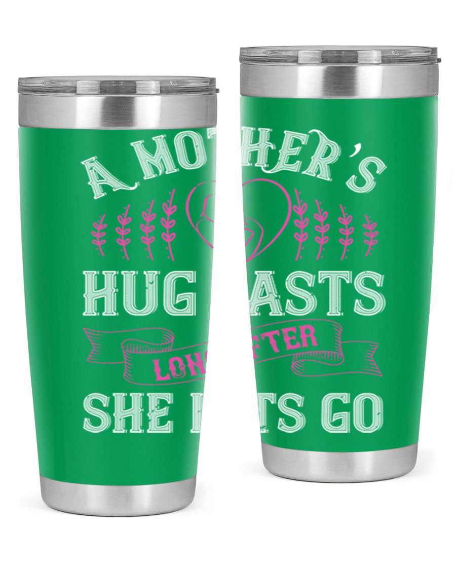 20oz stainless steel tumbler with a heartfelt message about a mother's love, featuring a drink-thru lid and double wall vacuum insulation.