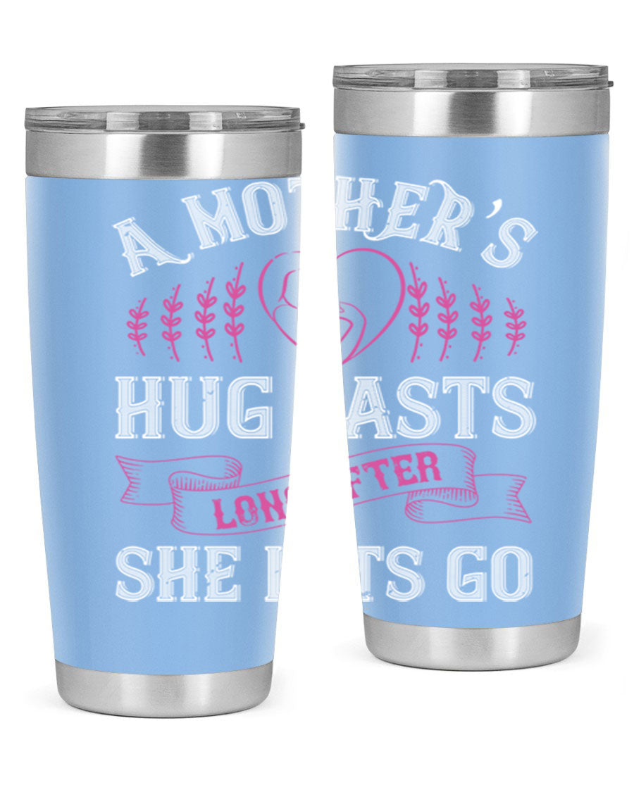 20oz stainless steel tumbler with a heartfelt message about a mother's love, featuring a drink-thru lid and double wall vacuum insulation.