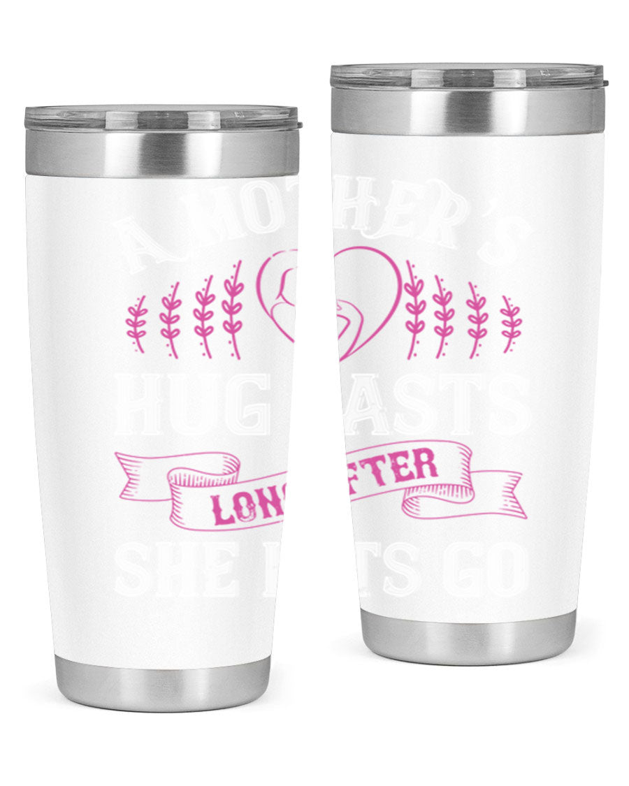 20oz stainless steel tumbler with a heartfelt message about a mother's love, featuring a drink-thru lid and double wall vacuum insulation.