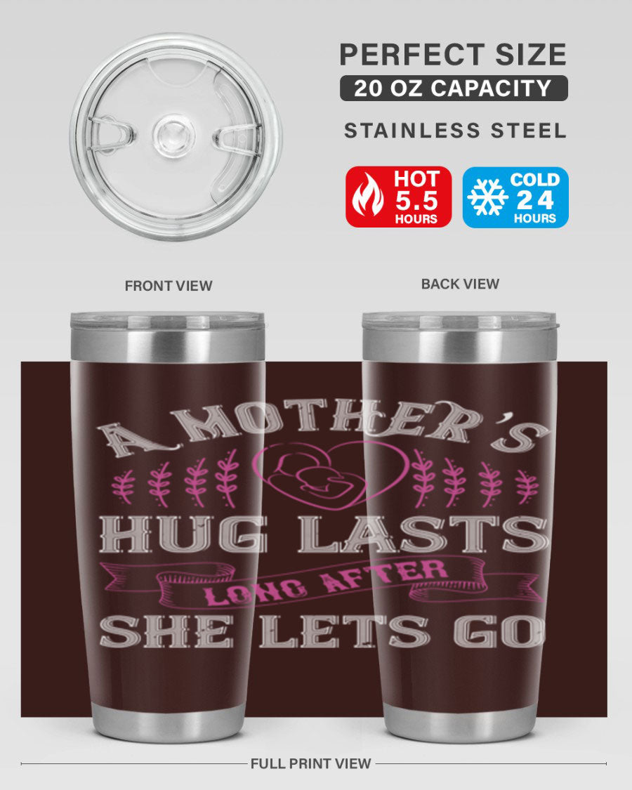 20oz stainless steel tumbler with a heartfelt message about a mother's love, featuring a drink-thru lid and double wall vacuum insulation.