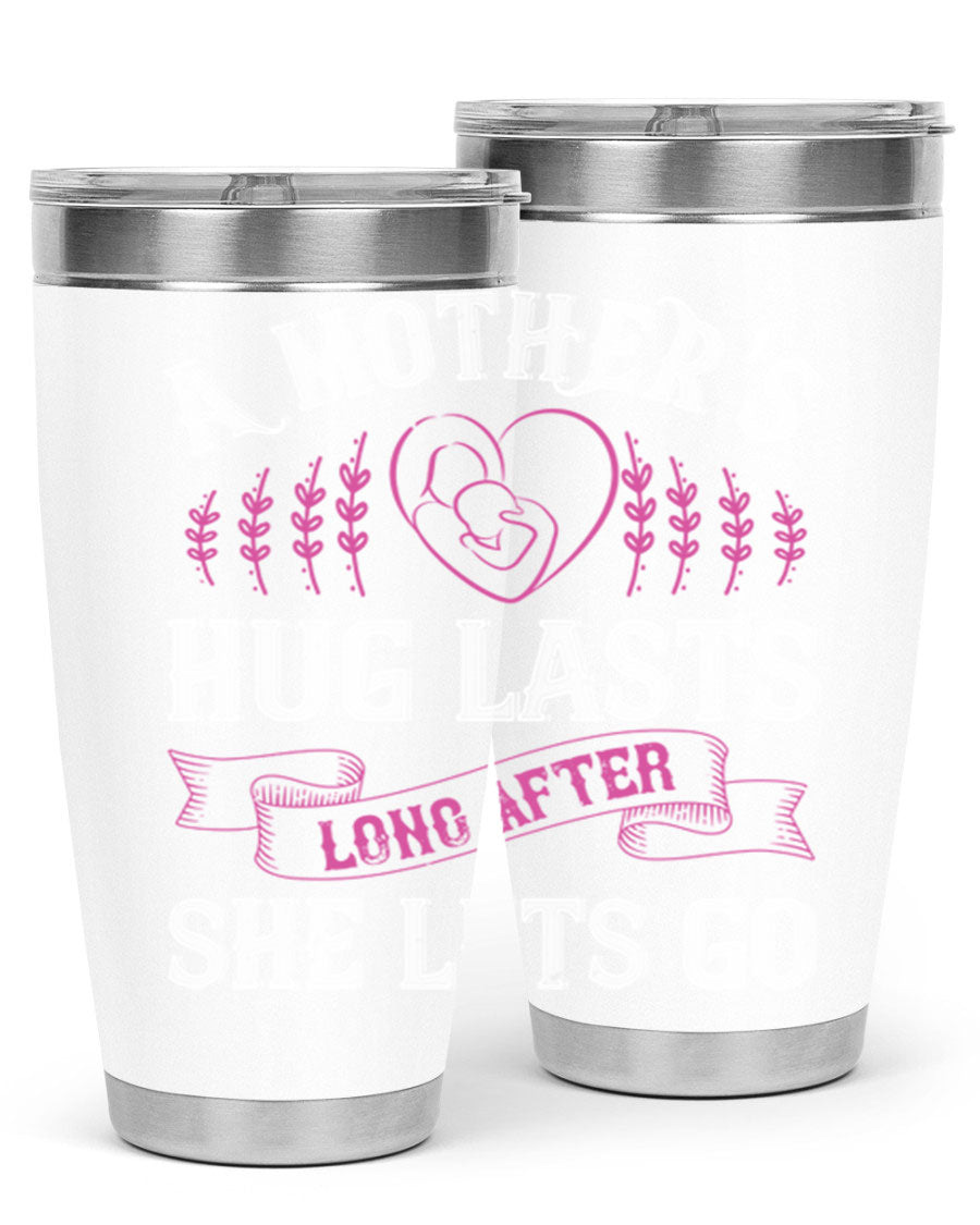 20oz stainless steel tumbler with a heartfelt message about a mother's love, featuring a drink-thru lid and double wall vacuum insulation.