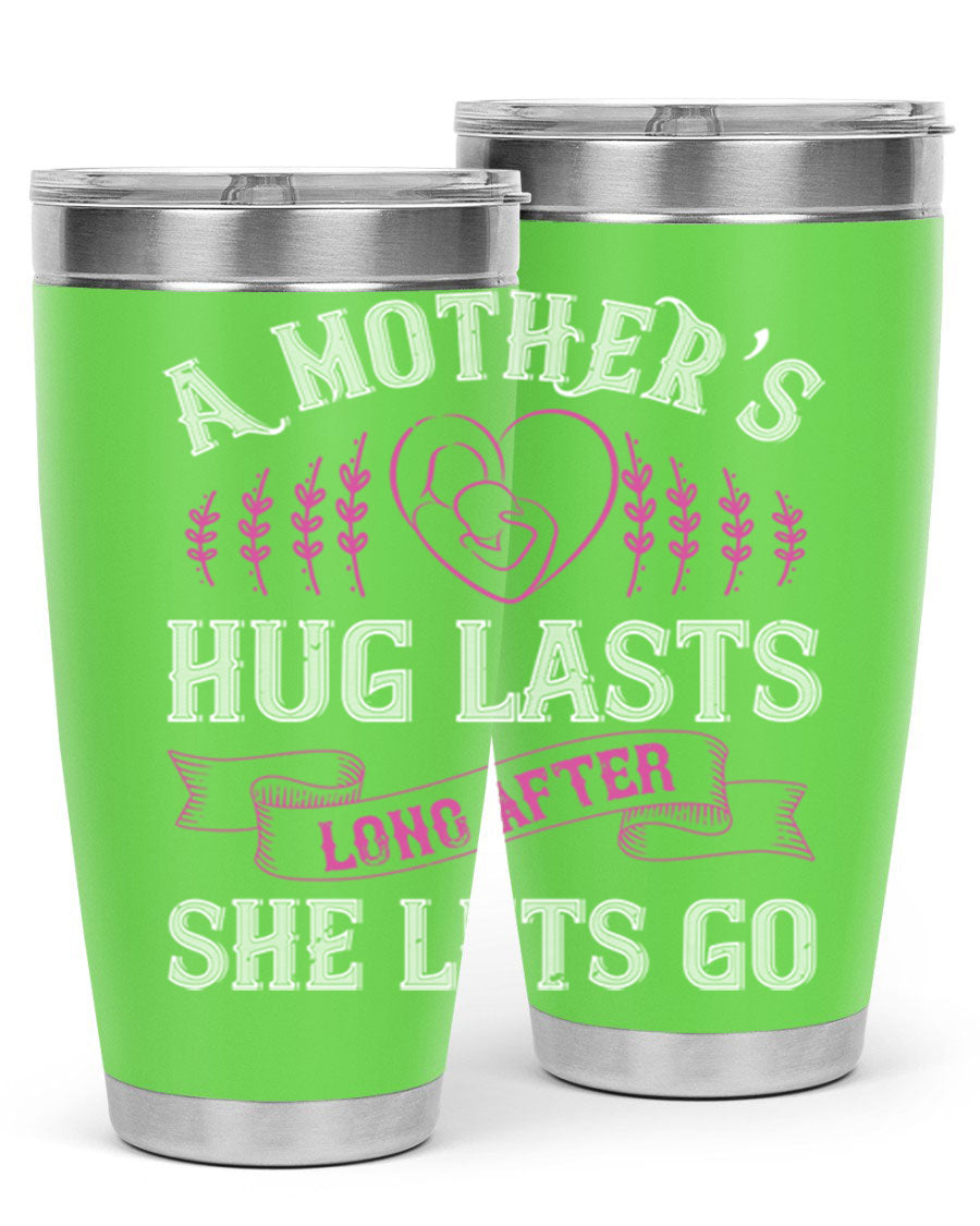 20oz stainless steel tumbler with a heartfelt message about a mother's love, featuring a drink-thru lid and double wall vacuum insulation.