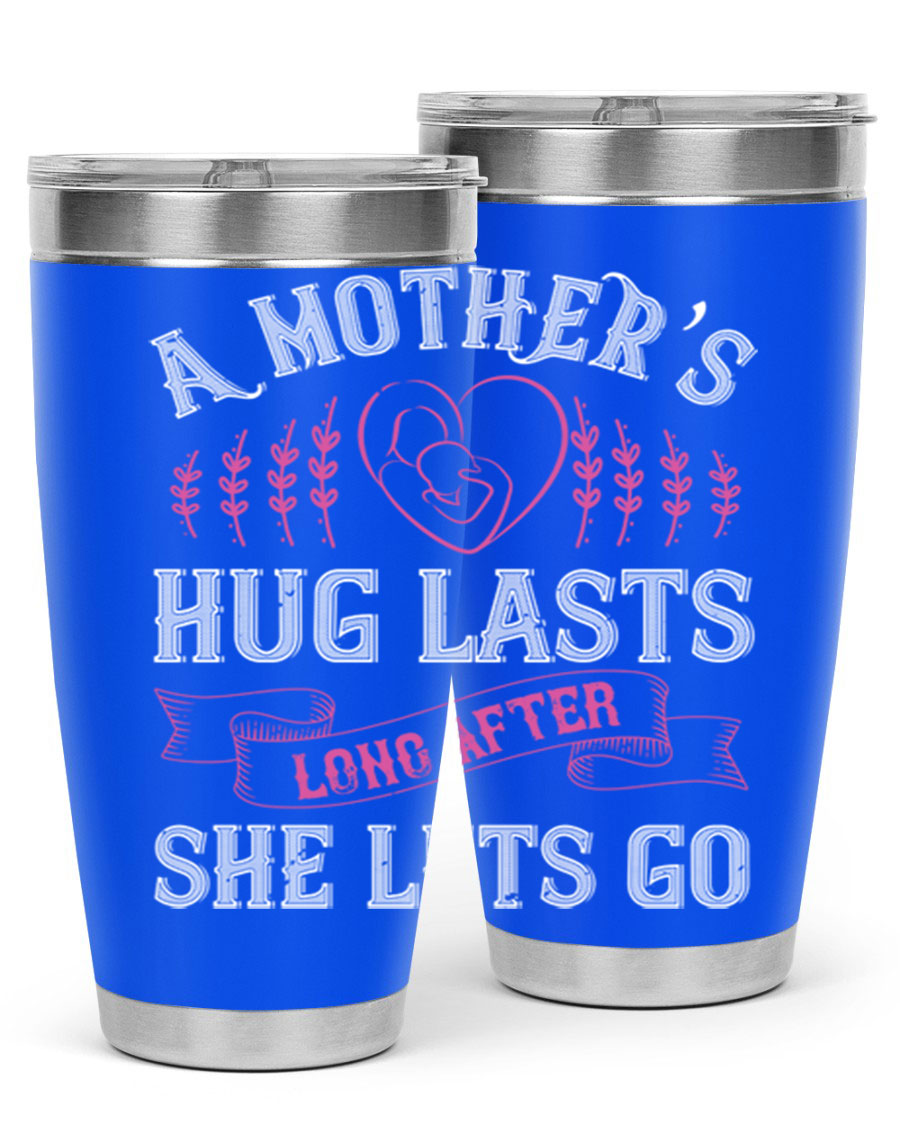 20oz stainless steel tumbler with a heartfelt message about a mother's love, featuring a drink-thru lid and double wall vacuum insulation.