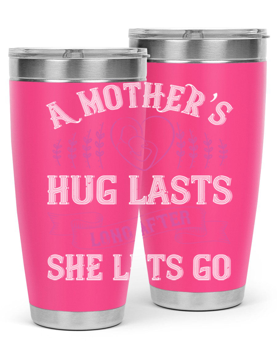 20oz stainless steel tumbler with a heartfelt message about a mother's love, featuring a drink-thru lid and double wall vacuum insulation.