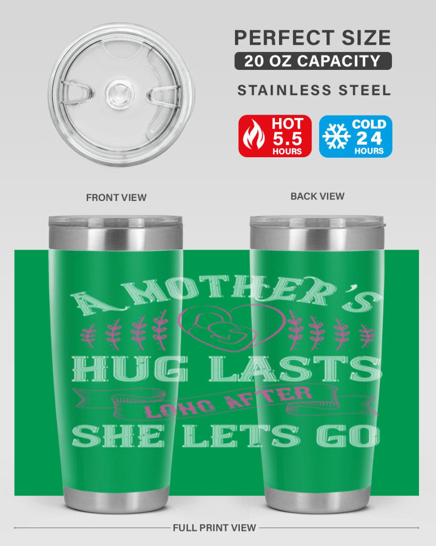 20oz stainless steel tumbler with a heartfelt message about a mother's love, featuring a drink-thru lid and double wall vacuum insulation.