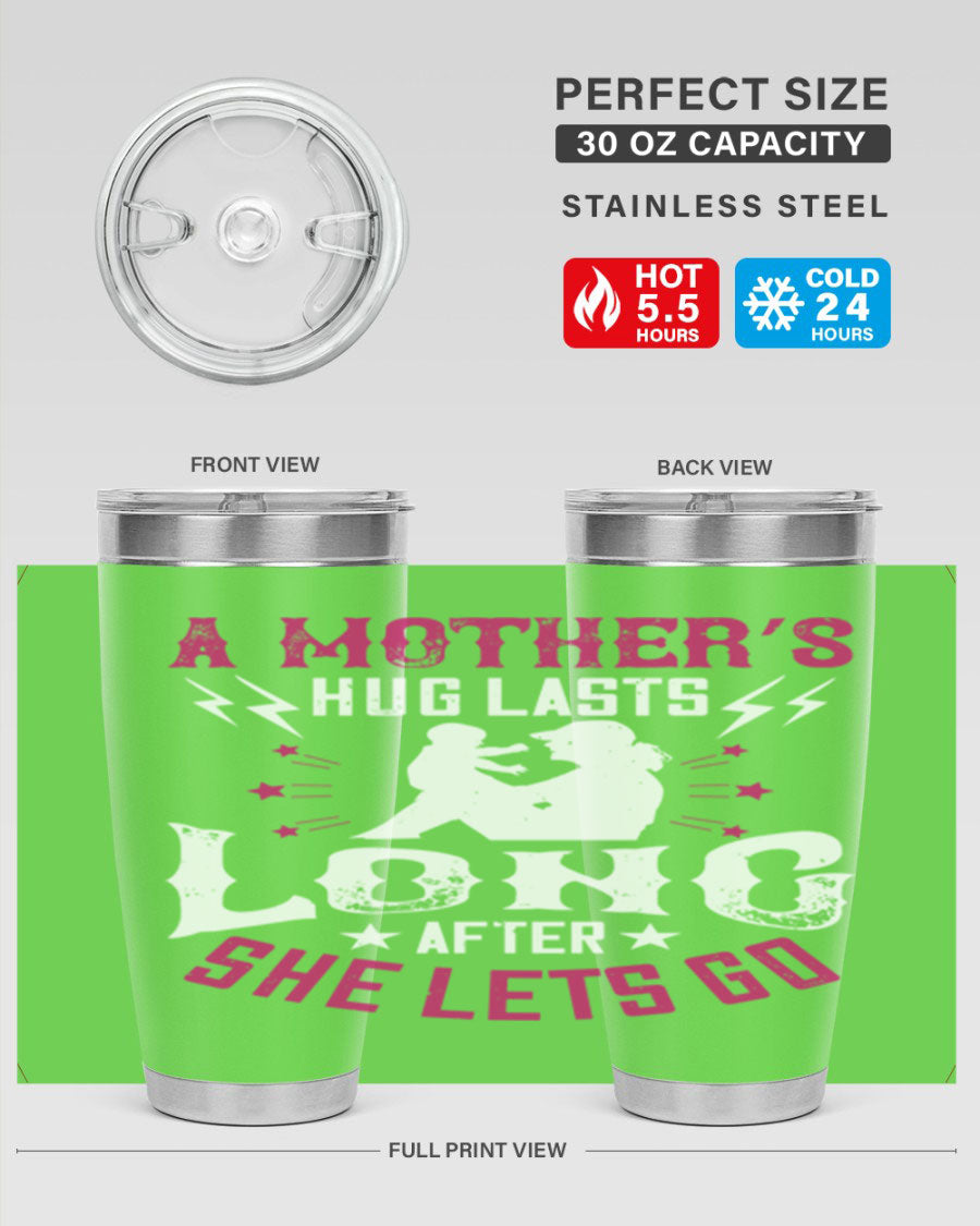 A stylish 20oz and 30oz stainless steel tumbler with a heartfelt message about a mother's love, featuring a drink-thru lid and double wall insulation.