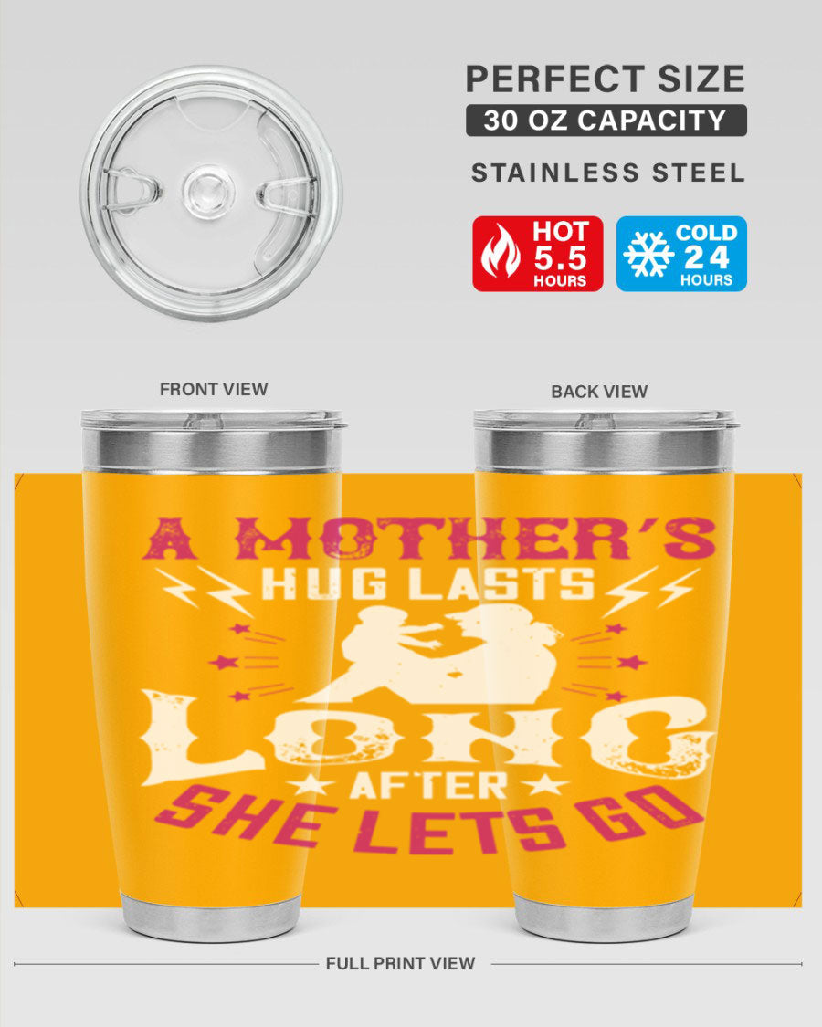 A stylish 20oz and 30oz stainless steel tumbler with a heartfelt message about a mother's love, featuring a drink-thru lid and double wall insulation.
