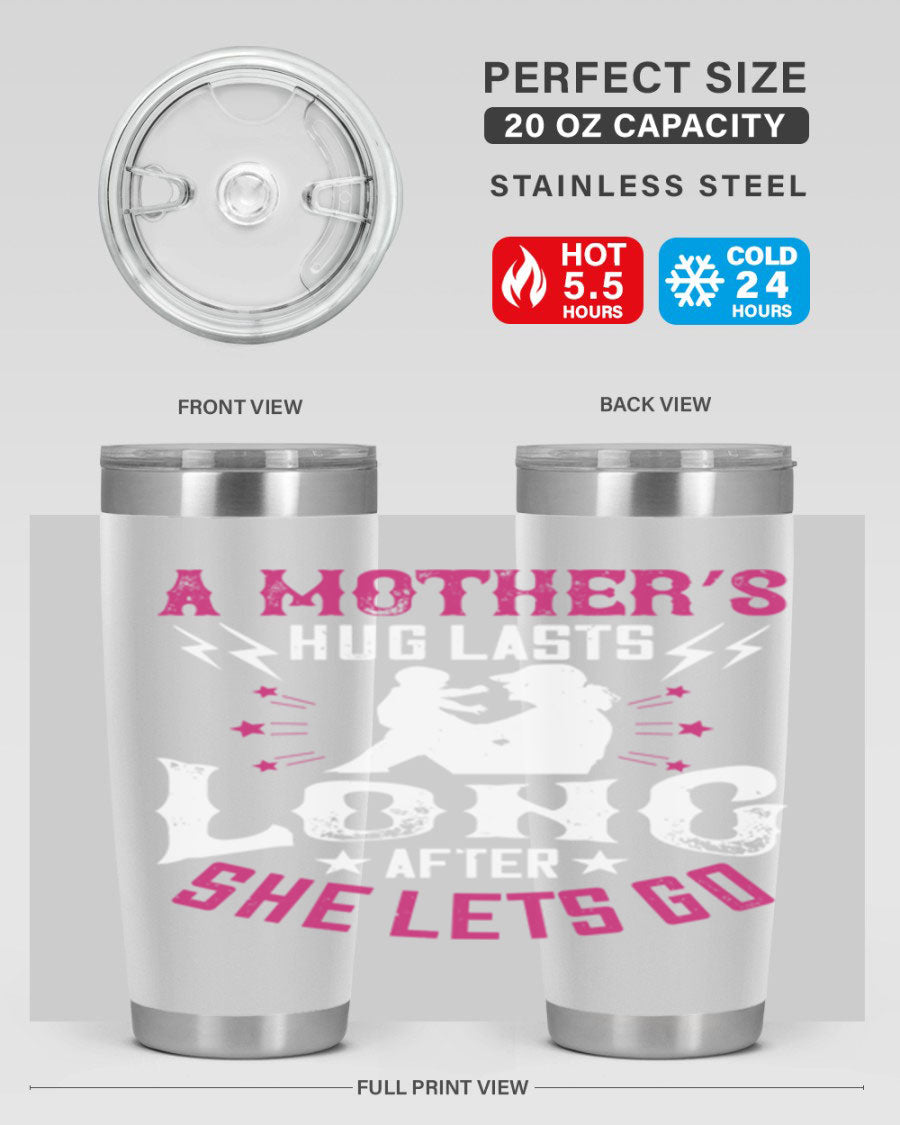 A stylish 20oz and 30oz stainless steel tumbler with a heartfelt message about a mother's love, featuring a drink-thru lid and double wall insulation.