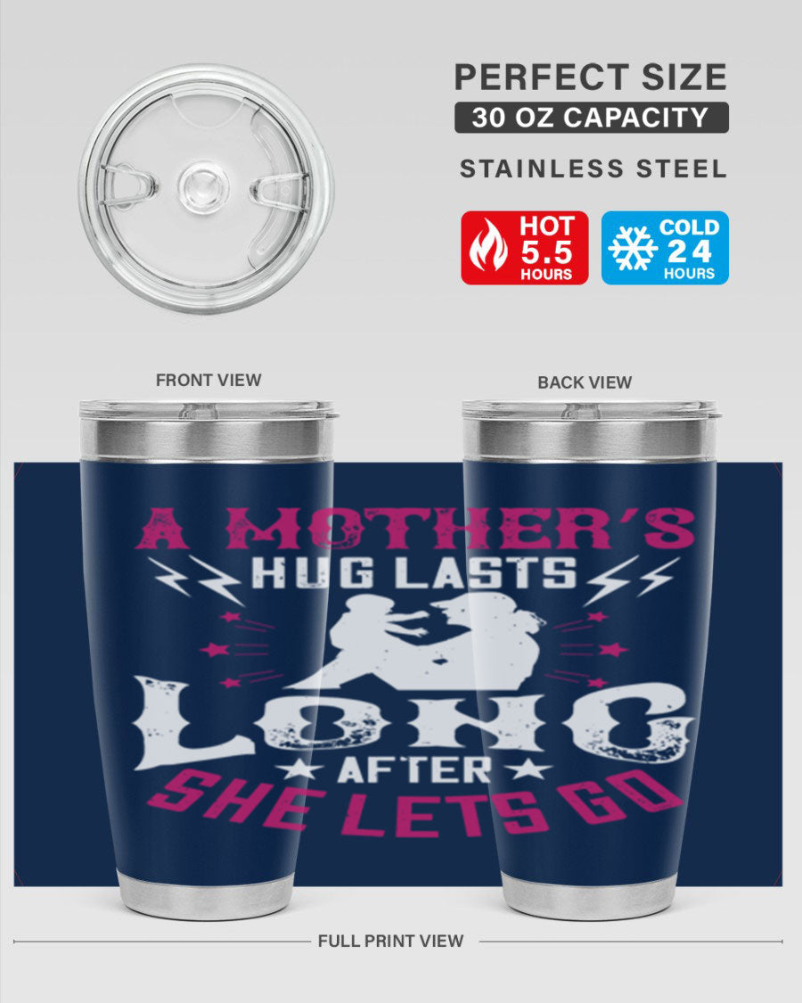 A stylish 20oz and 30oz stainless steel tumbler with a heartfelt message about a mother's love, featuring a drink-thru lid and double wall insulation.