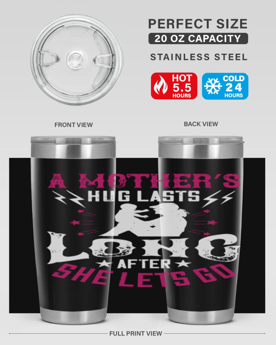 A stylish 20oz and 30oz stainless steel tumbler with a heartfelt message about a mother's love, featuring a drink-thru lid and double wall insulation.