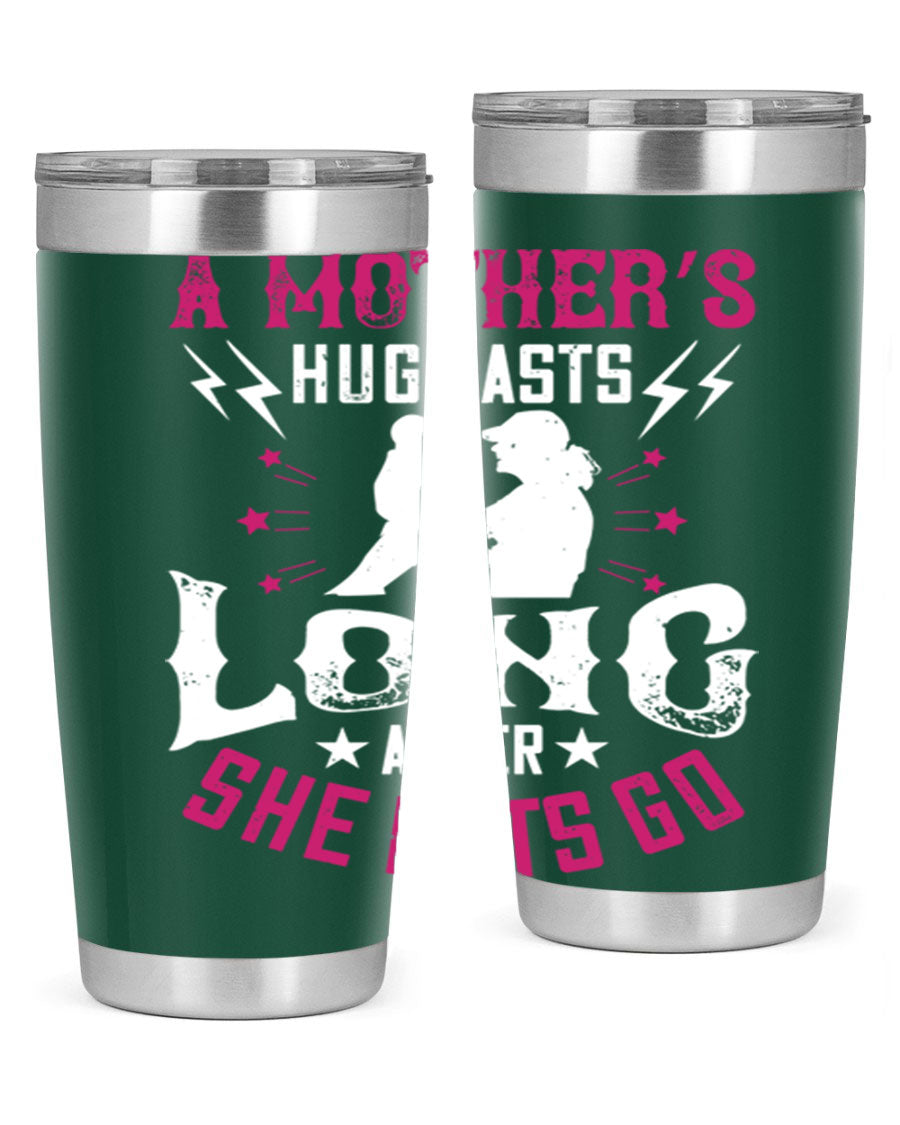 A stylish 20oz and 30oz stainless steel tumbler with a heartfelt message about a mother's love, featuring a drink-thru lid and double wall insulation.