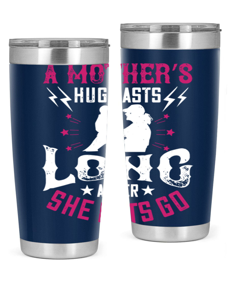 A stylish 20oz and 30oz stainless steel tumbler with a heartfelt message about a mother's love, featuring a drink-thru lid and double wall insulation.