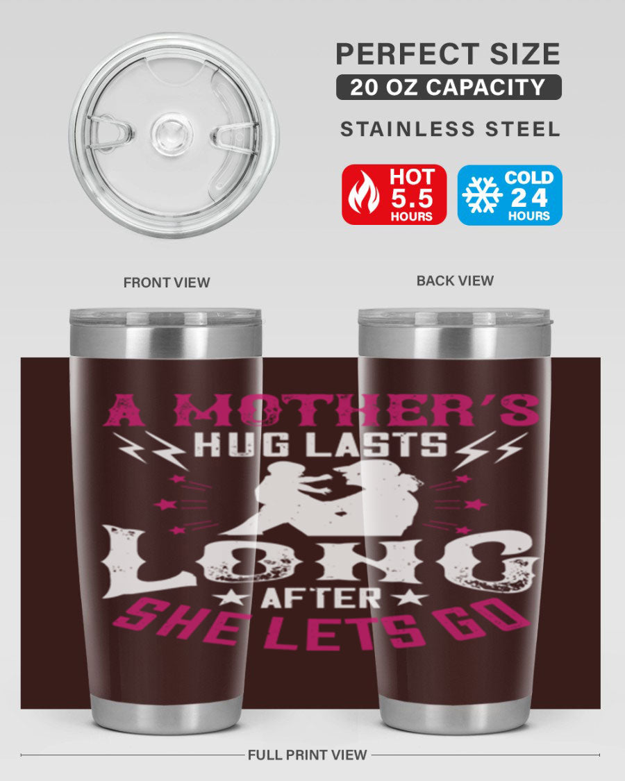 A stylish 20oz and 30oz stainless steel tumbler with a heartfelt message about a mother's love, featuring a drink-thru lid and double wall insulation.