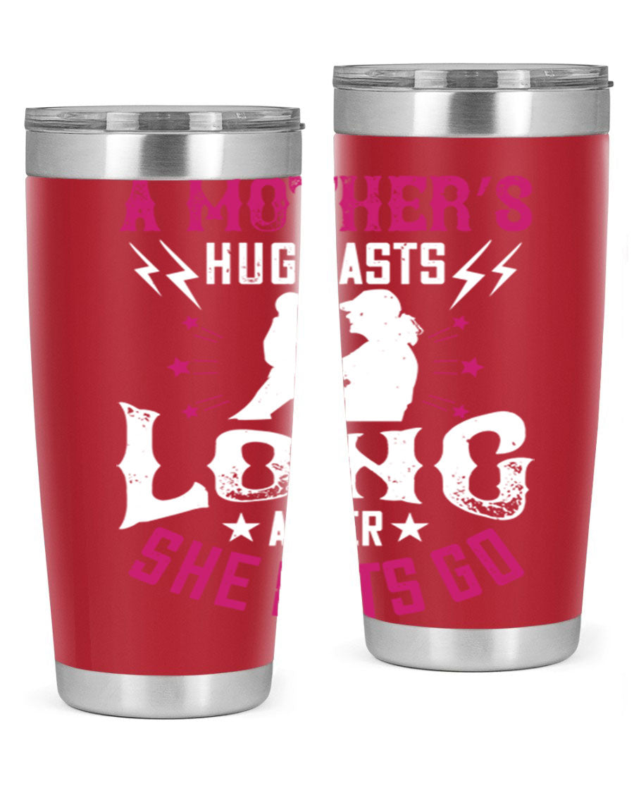 A stylish 20oz and 30oz stainless steel tumbler with a heartfelt message about a mother's love, featuring a drink-thru lid and double wall insulation.