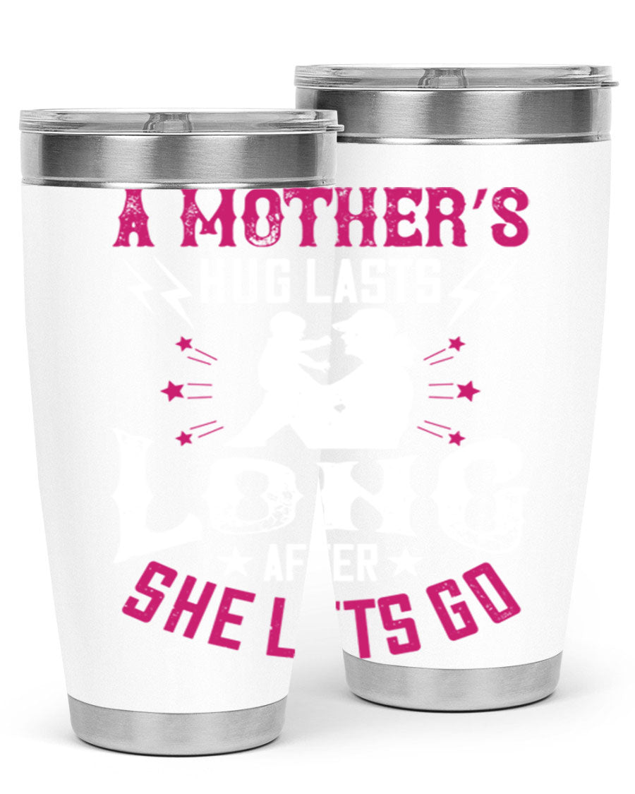 A stylish 20oz and 30oz stainless steel tumbler with a heartfelt message about a mother's love, featuring a drink-thru lid and double wall insulation.