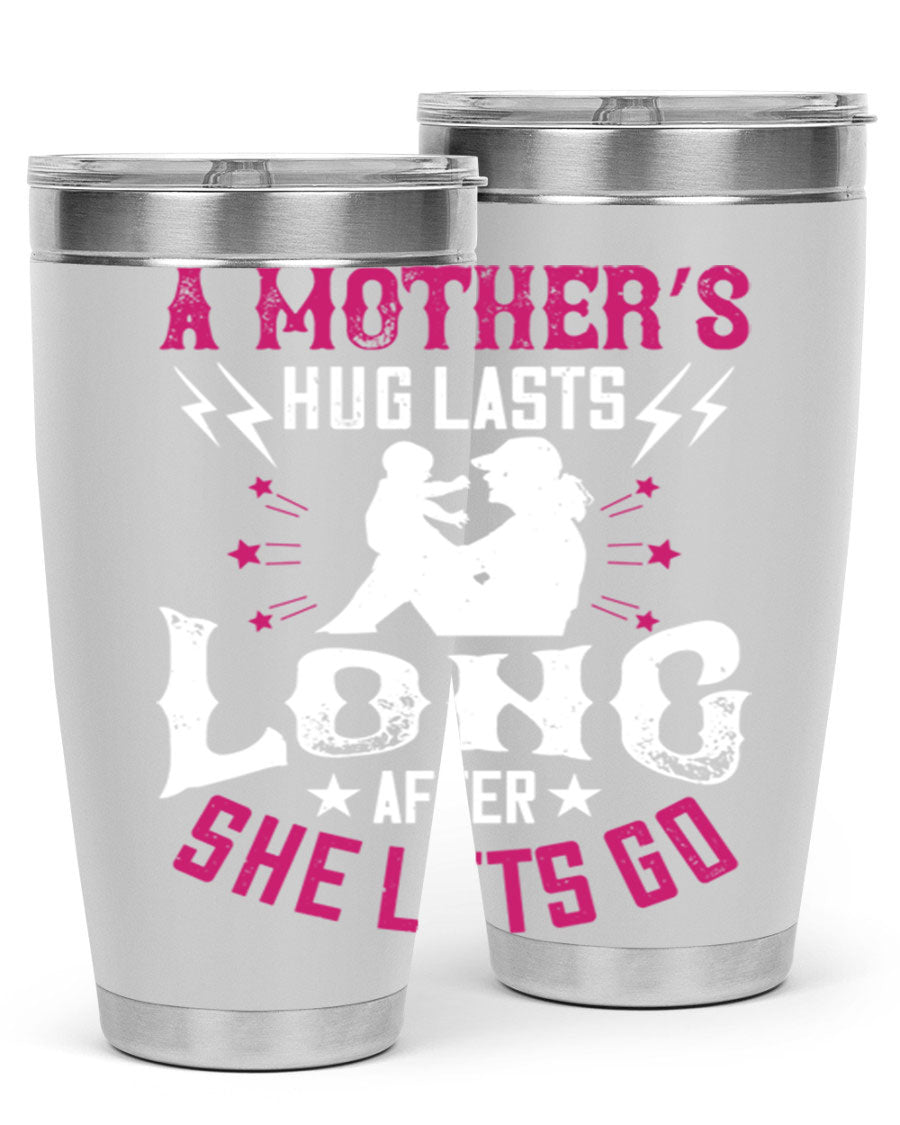 A stylish 20oz and 30oz stainless steel tumbler with a heartfelt message about a mother's love, featuring a drink-thru lid and double wall insulation.