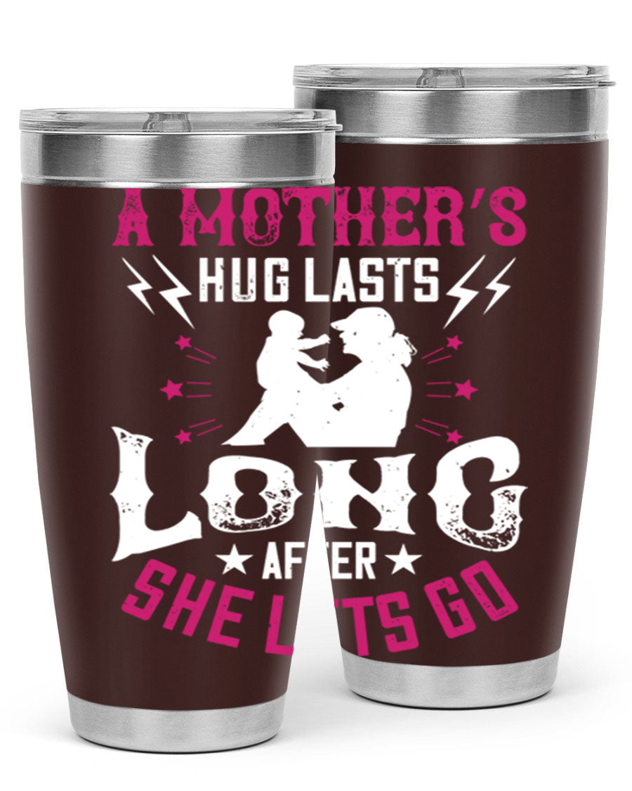 A stylish 20oz and 30oz stainless steel tumbler with a heartfelt message about a mother's love, featuring a drink-thru lid and double wall insulation.